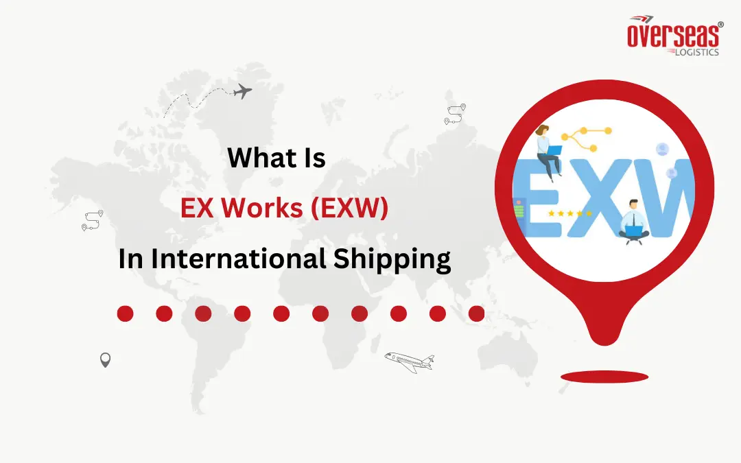 what is ex works incoterms in international shipping