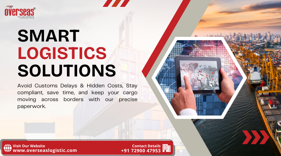 Overseas Logistics banner promoting smart logistics solutions. Highlights avoiding customs delays and hidden costs with precise paperwork, compliance, and efficient cargo handling. Features a person using a digital tablet with a world map overlay and shipping port background.